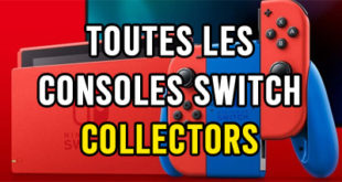 toutes consoles Nintendo Switch Collectors