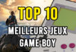 top 10 meilleurs jeux game boy