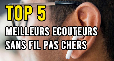 meilleur ecouteur sans fil