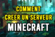comment créer serveur Minecraft